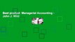 Best product  Managerial Accounting - John J. Wild