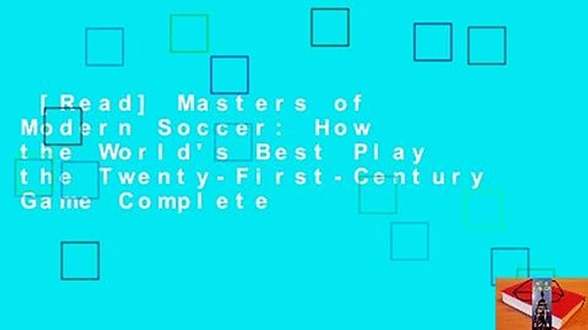 ⁣[Read] Masters of Modern Soccer: How the World's Best Play the Twenty-First-Century Game Comple
