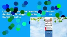 Library  Building the Learning Organization: Achieving Strategic Advantage through a Commitment to