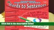 Building Writing Skills: Words to Sentences: Words to Sentences  For Kindle