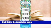 Color Their World: The Art of Creating Strong Customer Loyalty  For Kindle