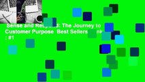 Sense and Respond: The Journey to Customer Purpose  Best Sellers Rank : #1
