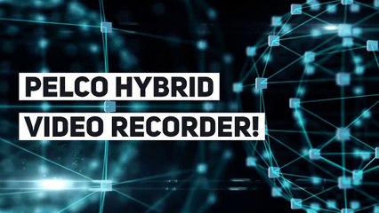 PELCO_HYBRID_VIDEO_RECORDER