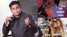 AR Rahman Is Annoyed By The Remix Of His Songs