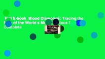 Full E-book  Blood Diamonds: Tracing the Path of the World s Most Precious Stones Complete
