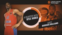 A Quarter with Kyle Hines and special guest Derrick Williams!