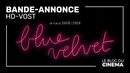 BLUE VELVET : bande-annonce [HD-VOST]