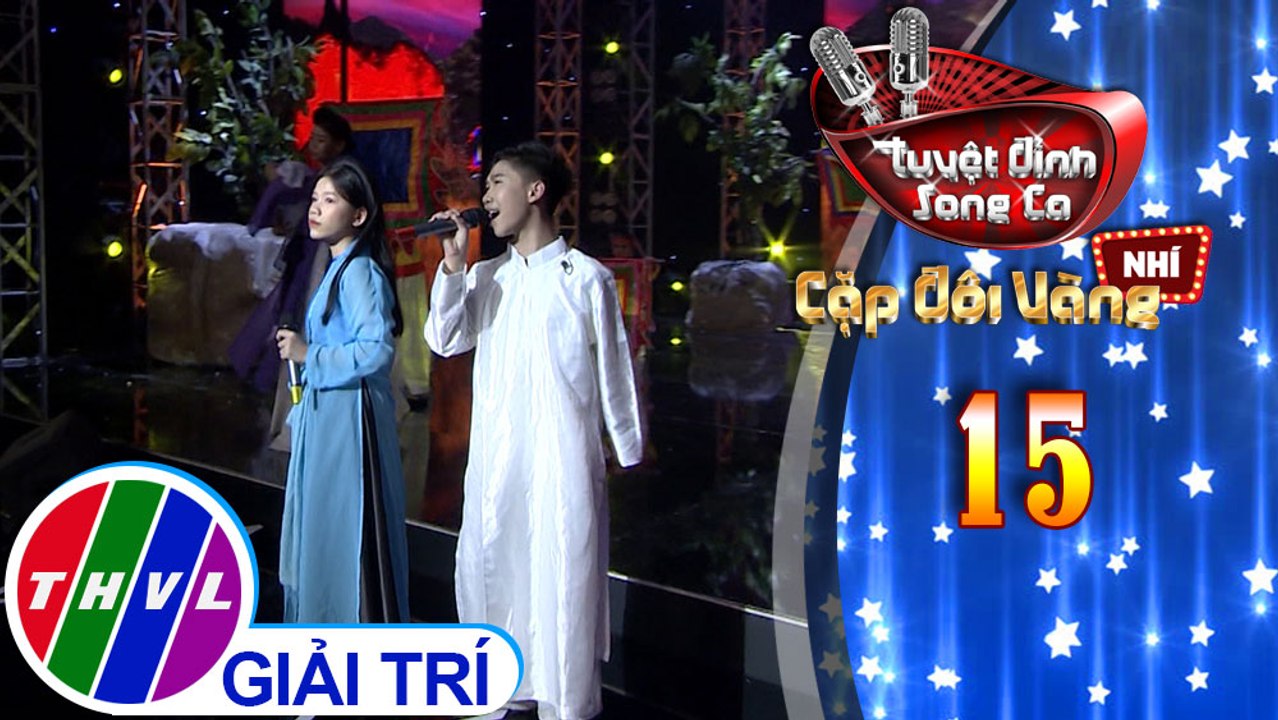 Tuyệt đỉnh song ca - Cặp đôi vàng nhí | Tập 15[3]: Trường ca Hòn vọng phu 1, 2, 3 – Đức Vĩnh, Quỳnh Anh