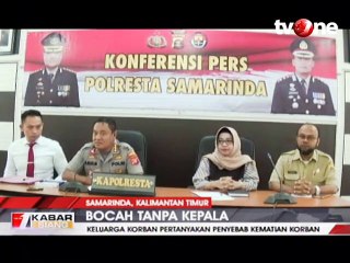 Bocah Tanpa Kepala, Keluarga Curiga Sindikat Pencuri Organ