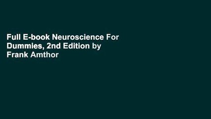 Full E-book Neuroscience For Dummies, 2nd Edition by Frank Amthor