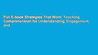 Full E-book Strategies That Work: Teaching Comprehension for Understanding, Engagement, and