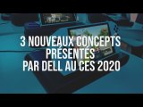 3 nouveaux concepts présentés par Dell au CES
