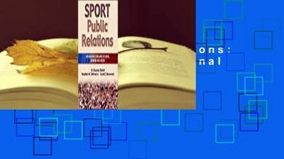 Sport Public Relations: Managing Organizational Communication  For Kindle