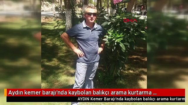 Aydın kemer barajı'nda kaybolan balıkçı arama kurtarma çalışmaları ikinci gününde sürüyor-ek foto