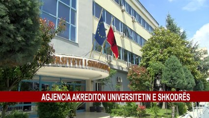 AGJENCIA AKREDITON UNIVERSITETIN E SHKODRËS