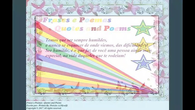 Temos que ser sempre humildes, nunca se esquecer de onde viemos e dificuldades! [Frases e Poemas]