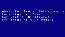 About For Books  Collaborative Intelligence: Four Influential Strategies for Thinking with People