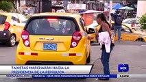 Taxistas marcharán hacia la presidencia de la república - Nex Noticias