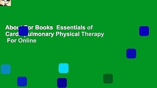 About For Books  Essentials of Cardiopulmonary Physical Therapy  For Online