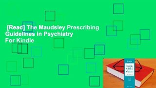[Read] The Maudsley Prescribing Guidelines in Psychiatry  For Kindle