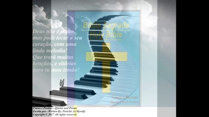 Deus não é piano, mas pode tocar o seu coração, vitórias para tu meu irmão! [Frases e Poemas]