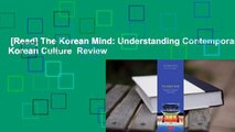 [Read] The Korean Mind: Understanding Contemporary Korean Culture  Review