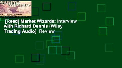[Read] Market Wizards: Interview with Richard Dennis (Wiley Trading Audio)  Review