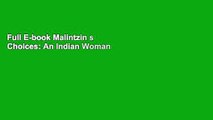 Full E-book Malintzin s Choices: An Indian Woman in the Conquest of Mexico (Dialogos) (Dialogos