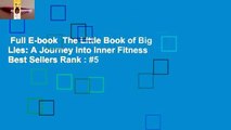 Full E-book  The Little Book of Big Lies: A Journey into Inner Fitness  Best Sellers Rank : #5