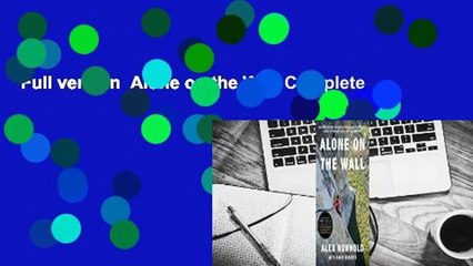 Full version  Alone on the Wall Complete