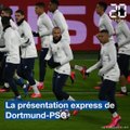 Ligue des Champions: Le Mur Jaune, Neymar présent... On vous briefe avant Dortmund-PSG