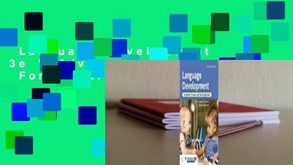 Language Development 3e W/Advantage Access  For Kindle