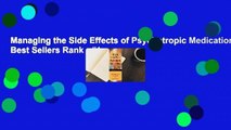 Managing the Side Effects of Psychotropic Medications  Best Sellers Rank : #1