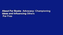 About For Books  Advocacy: Championing Ideas and Influencing Others  For Free