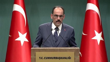 Kalın: "Koronavirüsü ile mücadele konusunda gerekli tedbirleri aldık"