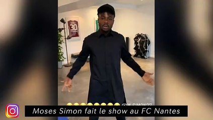 Moses Simon à Nantes - Real à Saragosse - Sanson félicite Bouna Sarr