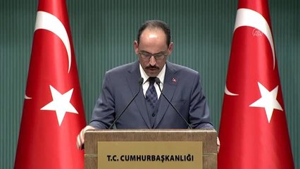 Kalın: "Yapmamız gereken bu (FETÖ) terör örgütüne karşı hep birlikte mücadele etmek"