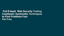 Full E-book  Web Security Testing Cookbook: Systematic Techniques to Find Problems Fast  For Free