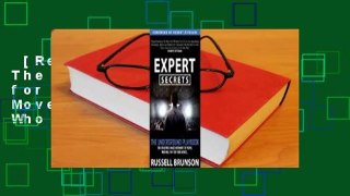 [Read] Expert Secrets: The Underground Playbook for Creating a Mass Movement of People Who Will