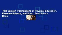 Full Version  Foundations of Physical Education, Exercise Science, and Sport  Best Sellers Rank :