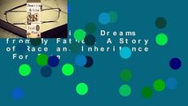 Full version  Dreams from My Father: A Story of Race and Inheritance  For Free