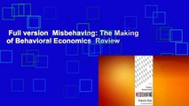 Full version  Misbehaving: The Making of Behavioral Economics  Review