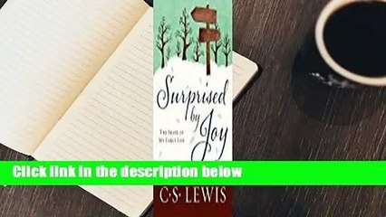 Full version  Surprised by Joy: The Shape of My Early Life  For Online