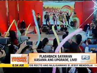 Flashback sayawan kasama ang Upgrade, live!