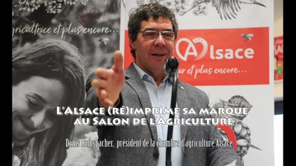 L’Alsace (ré)imprime sa marque au Salon de l’Agriculture