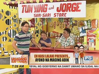 Eh Kasi Lalaki presents: Ayoko na maging adik