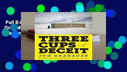 Full E-book  Three Cups of Deceit: How Greg Mortenson, Humanitarian Hero, Lost His Way  For Kindle