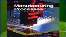 [Read] Manufacturing Processes: Materials, Productivity, and Lean Strategies Complete