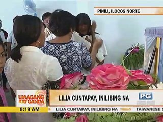 Lilia Cuntapay, inilibing na