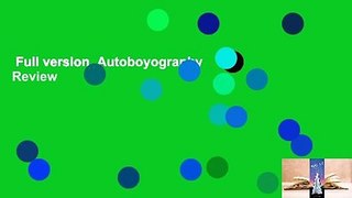 Full version  Autoboyography  Review